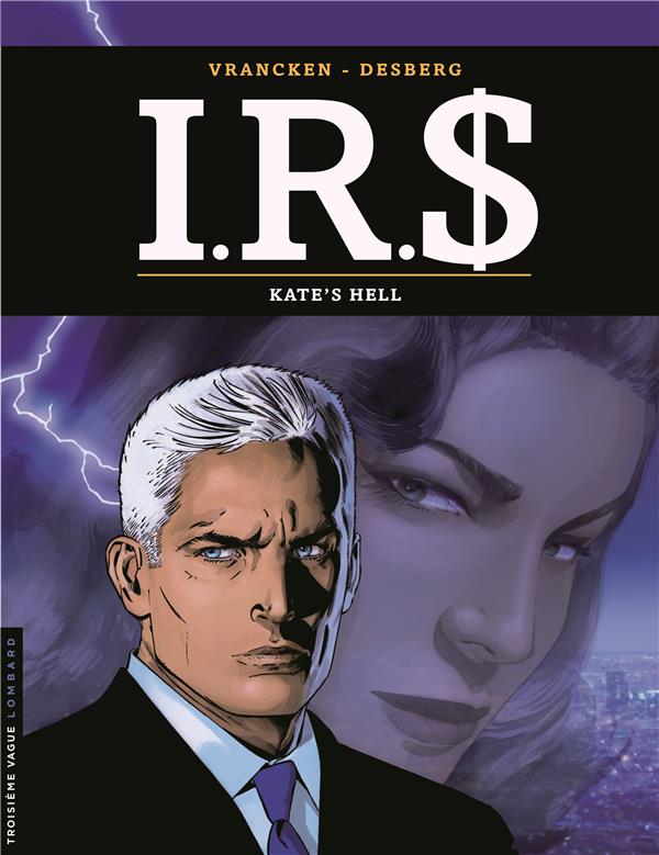 I.R.S. Tome 18 : Kate's hell