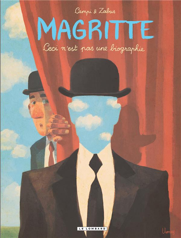 Magritte ; ceci n'est pas une biographie