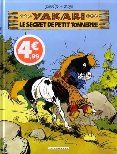 Yakari Tome 6 : Yakari et le secret de Petit Tonnerre