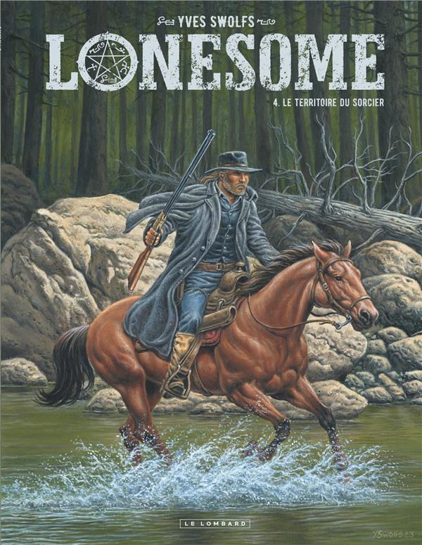 Lonesome Tome 4 : Le territoire du sorcier