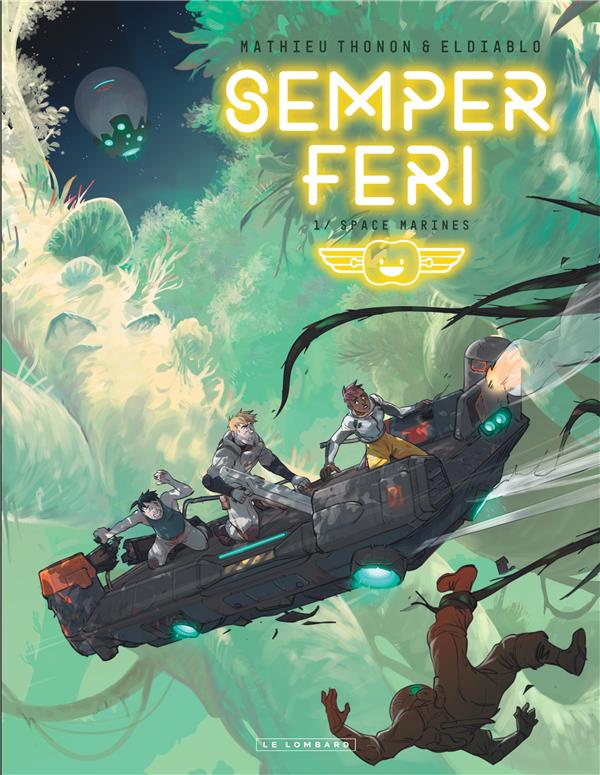 Semper Feri Tome 1 : Space marines