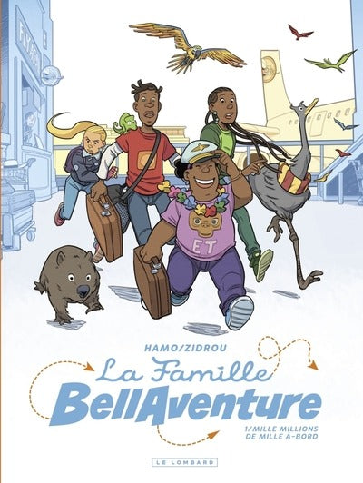 La Famille Bellaventure Tome 1 : Mille Millions de Mille À-bord