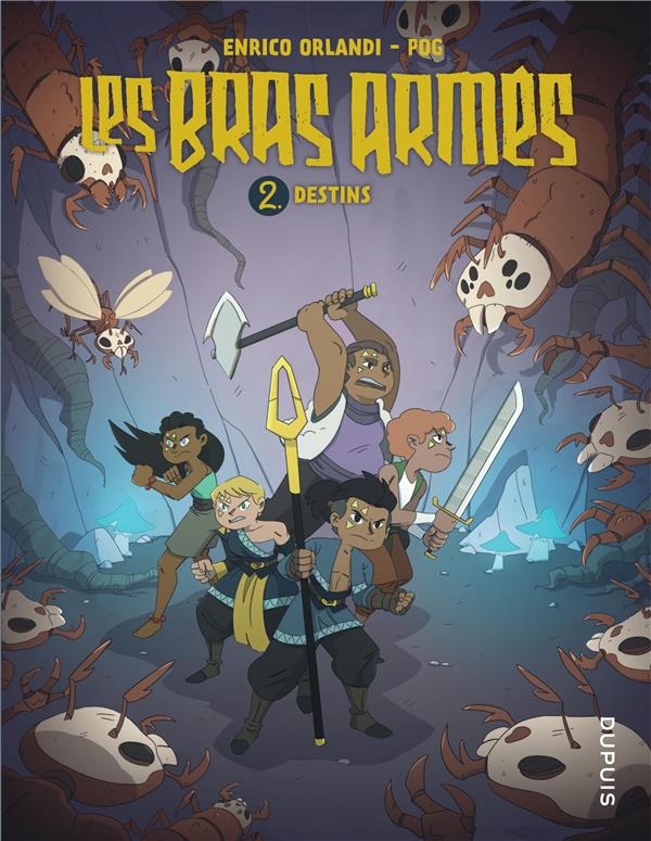 Les bras armés Tome 2 : Destins