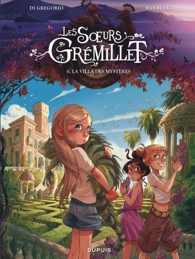 Les soeurs Grémillet Tome 6 : La villa des mystères