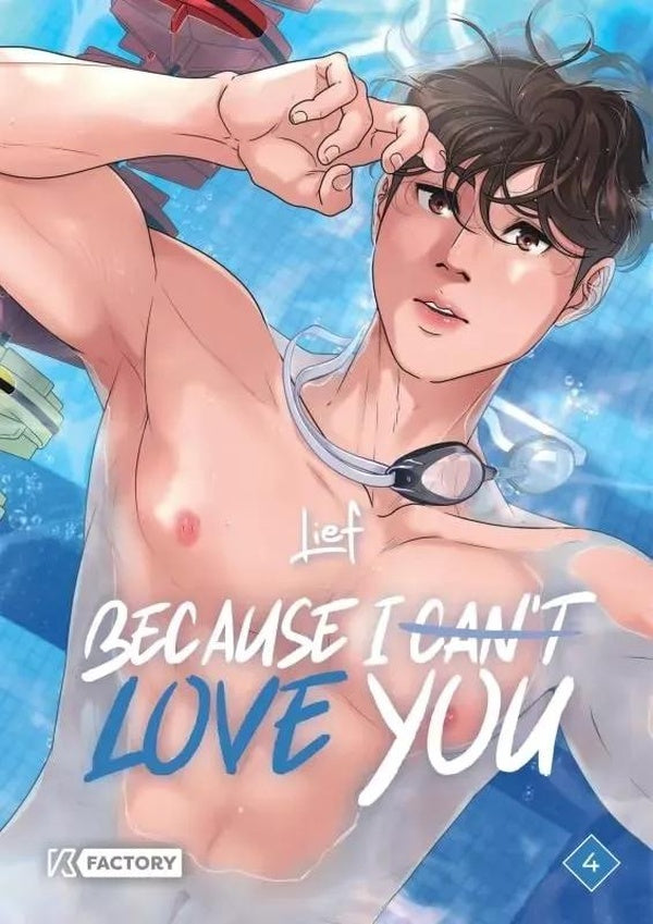 Because I can't love you Tome 4