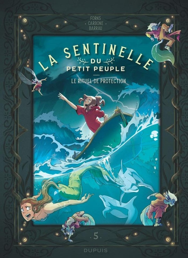 La sentinelle du petit peuple Tome 5 : Le rituel de protection