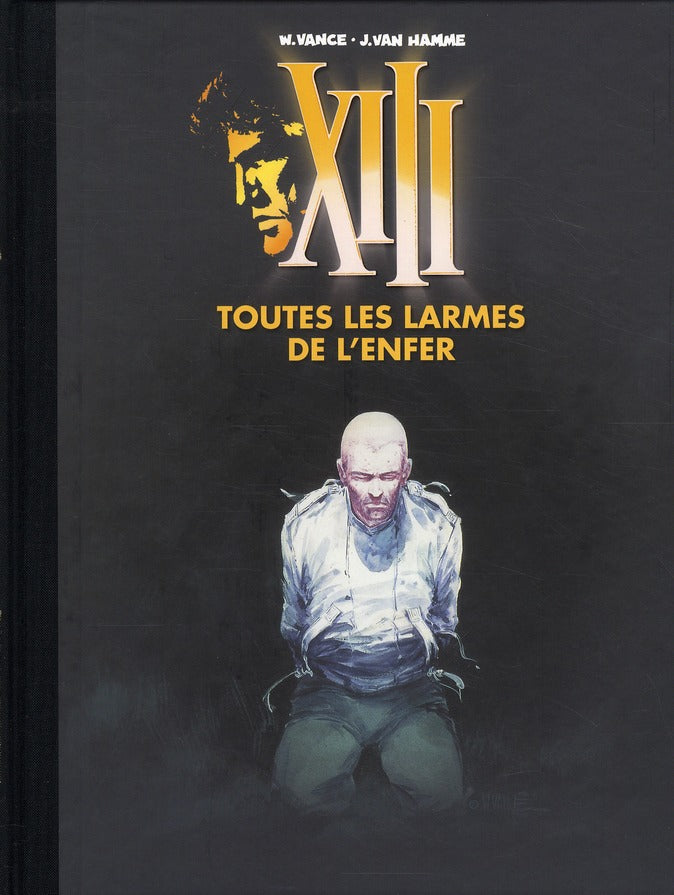 XIII Tome 3 : toutes les larmes de l'enfer