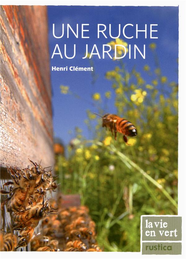 Une ruche au jardin