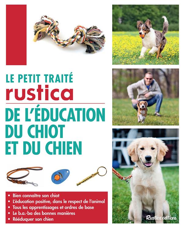 Le petit traité Rustica de l'éducation du chiot