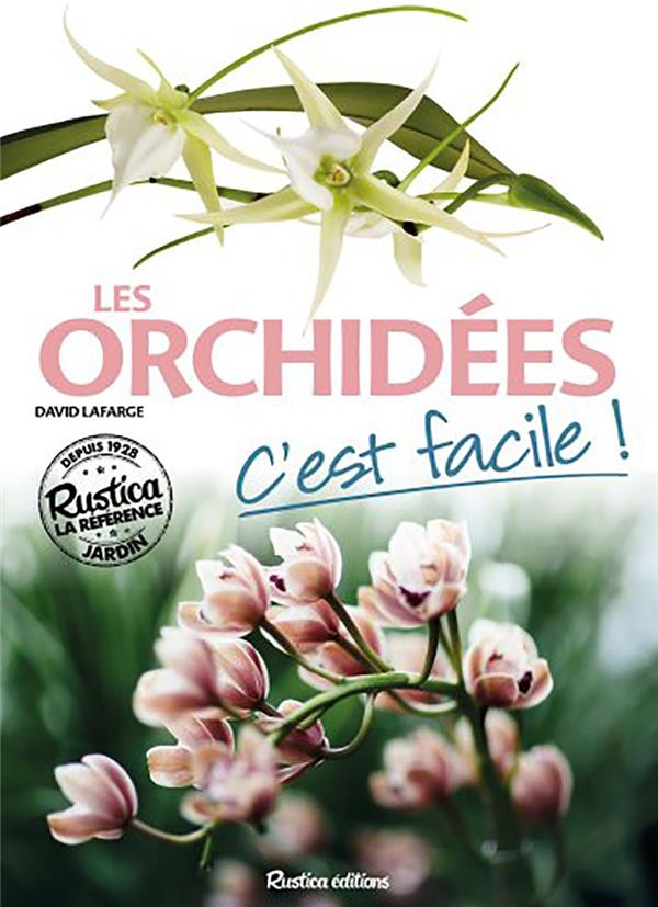 Les orchidées ; c'est facile !