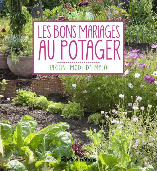 Les bons mariages au potager