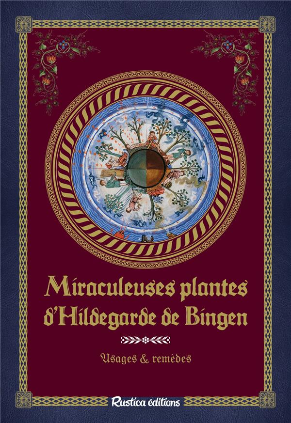 Miraculeuses plantes d'Hildegarde de Bingen