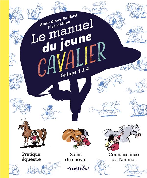 Le manuel du jeune cavalier ; galops 1 à 4