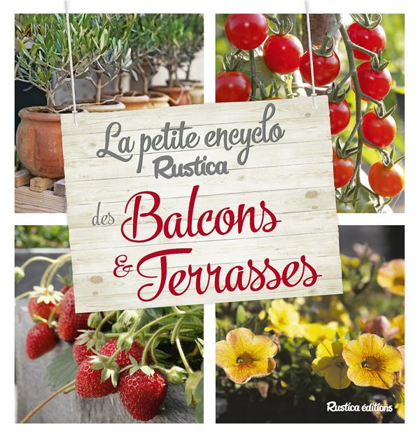 La petite encyclo Rustica des plantes de balcons et terrasses