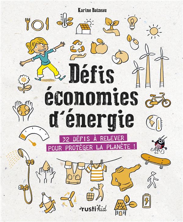 Défis économies d'énergie ; 32 déifs à relever pour protéger la planète !