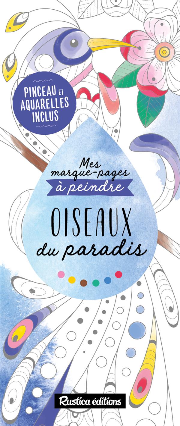 Mes marques-pages à peindre : oiseaux du paradis