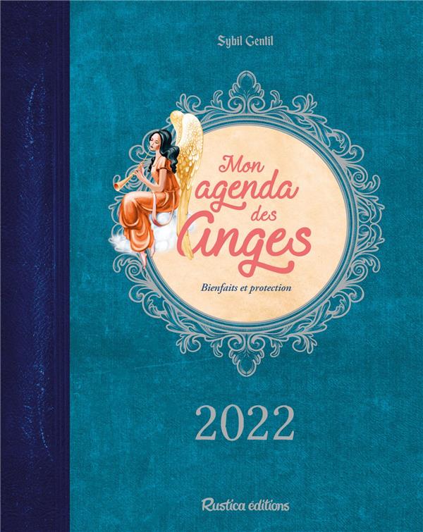 Mon agenda des anges : bienfaits et protection (édition 2022)