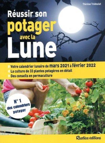 Réussir son potager avec la Lune (édition 2021/2022)