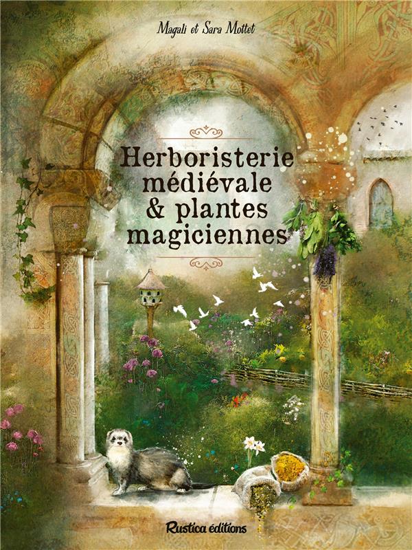 Herboristerie médiévale et plantes magiciennes