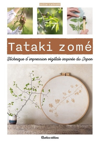 Tataki zomé, technique d'impression végétale inspirée du Japon : Imprimer la nature