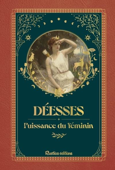 Déesses : Puissance du féminin