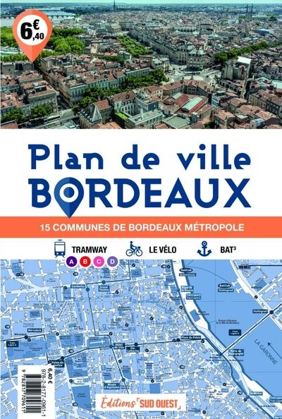 Plan de ville : Bordeaux : 15 communes de Bordeaux métropole (15e édition)