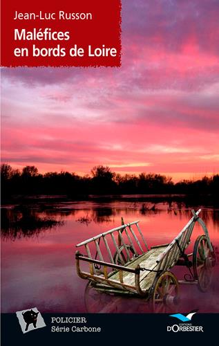 Maléfices en bords de Loire