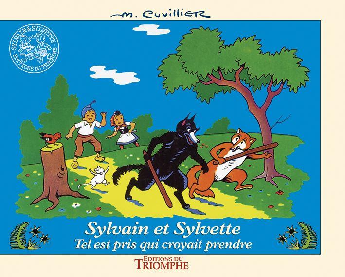 Sylvain et Sylvette Tome 7 : tel est pris qui croyait prendre