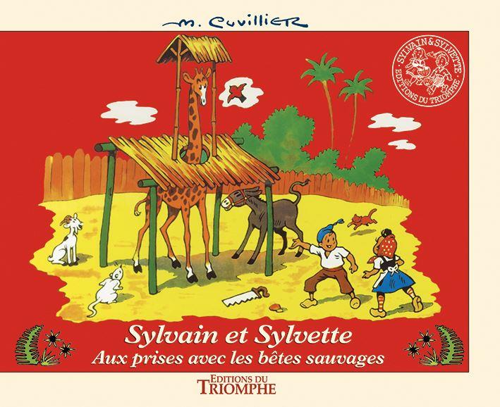 Sylvain et Sylvette Tome 10 : aux prises avec les bêtes sauvages