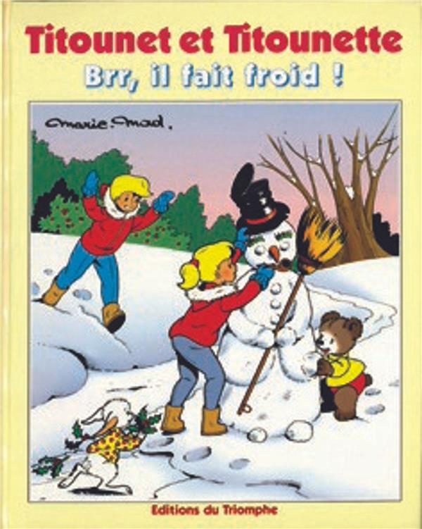 Titounet et Titounette Tome 18 : Brr, il fait froid !