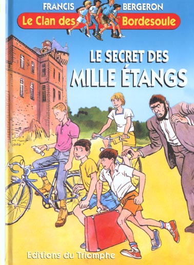 Le clan des Bordesoule Tome 3 : le secret des mille étangs