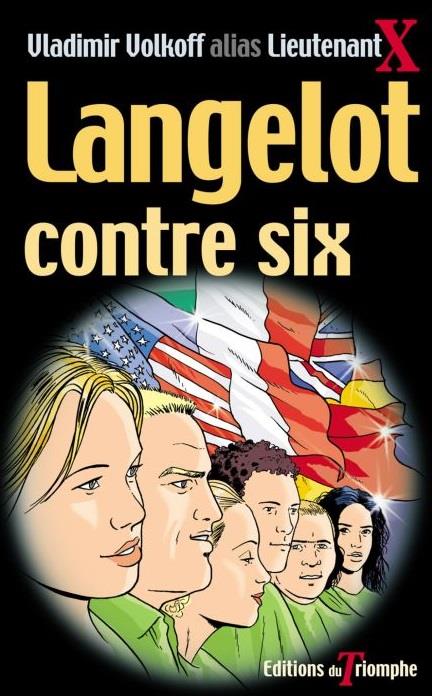 Langelot Tome 9 : Langelot contre Six