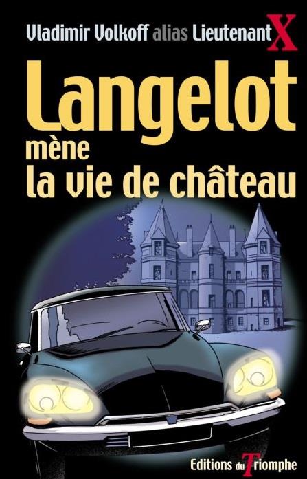 Langelot Tome 15 : langelot mène la vie de château