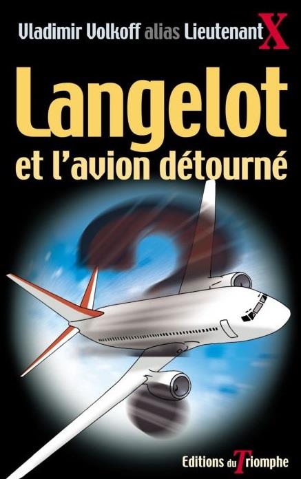 Langelot Tome 18 : Langelot et l'avion détourné