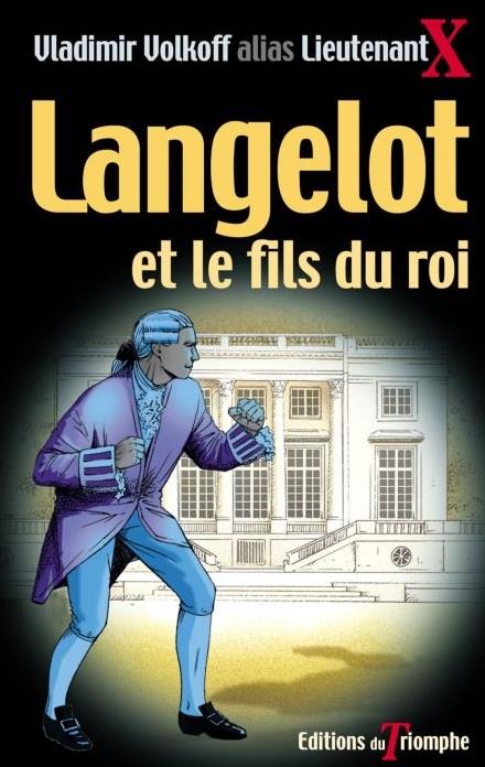 Langelot Tome 22 : Langelot et le fils du roi