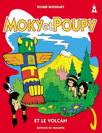 Moky, Poupy et Nestor Tome 7 : Moky et Poupy et le volcan