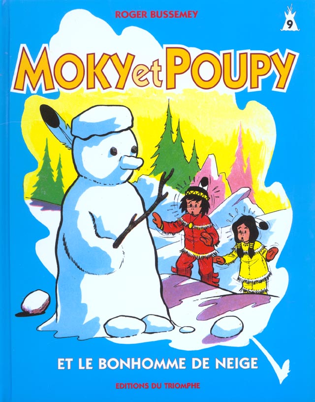 MOKY ET POUPY Tome 9 : le bonhomme de neige