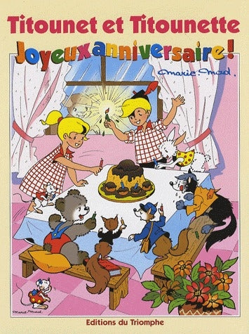 Titounet et Titounette Tome 21 : joyeux anniversaire !