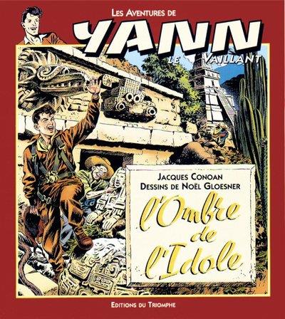 Les aventures de Yann le Vaillant Tome 4 : L'ombre de l'idole