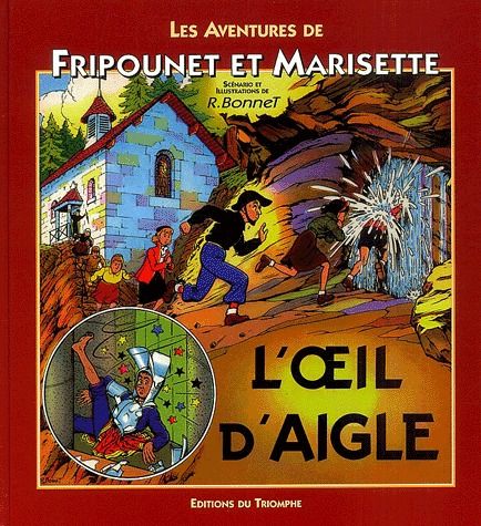 Les aventures de Fripounet et Marisette Tome 7 ; l'oeil d'aigle