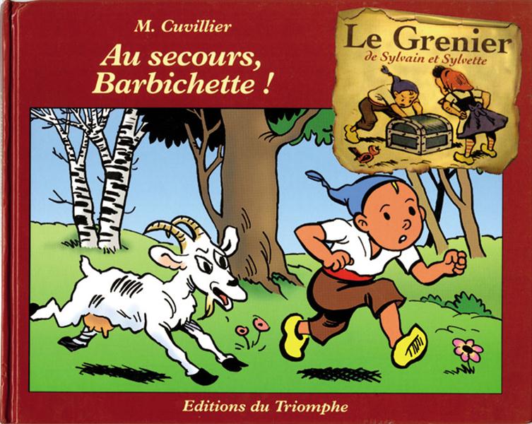 Le grenier de Sylvain et Sylvette Tome 3 : au secours, Barbichette !