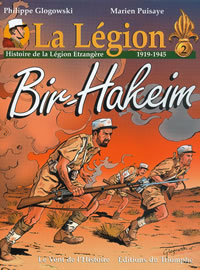 La légion Tome 3 : Diên Biên Phu ; histoire de la légion étrangère, 1946-1962