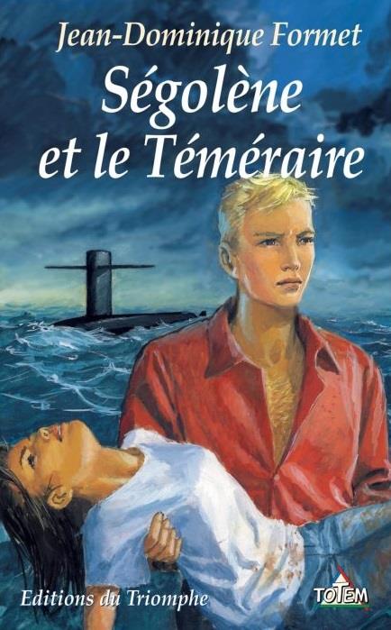 Ségolène Tome 4 : Ségolène et le téméraire