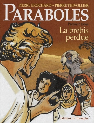 Paraboles Tome 1 ; la brebis perdue