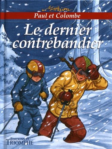 Paul et Colombe Tome 2 : le dernier contrebandier