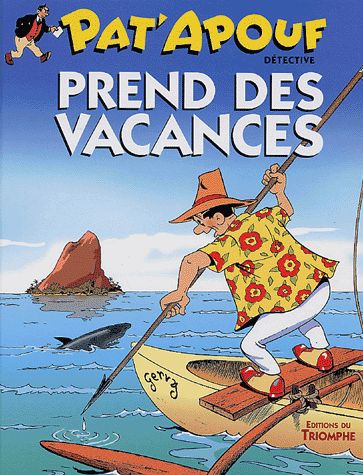 Pat'Apouf détective Tome 2 : Pat'Apouf détective prend des vacances