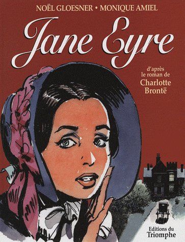 Jane Eyre d'après le roman de Charlotte Brontë