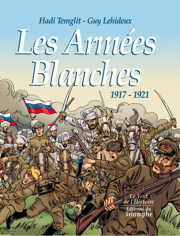 Les armées blanches ; 1917-1921