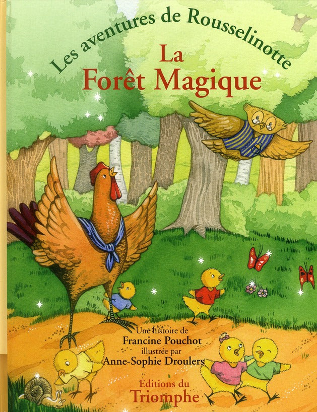 Les aventures de Rousselinotte Tome 2 ; la forêt magique