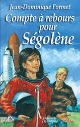 Ségolène Tome 9 : Compte à rebours pour Ségolène